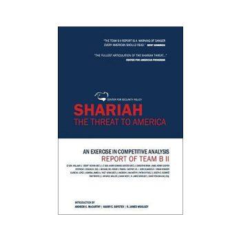 Sharia The Threat To America: An Exercise In Competitive Analysis