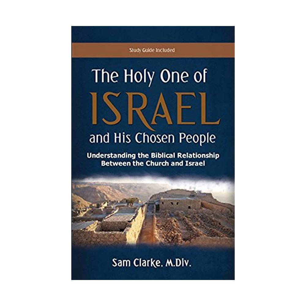 The Holy One of Israel and His Chosen People