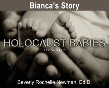 Bianca’s Story, Holocaust Babies SECONDARY